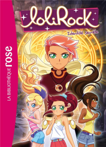LoliRock Tome 24 : Identité secrète - Rubio-Barreau Vanessa ; Mayon Lorette