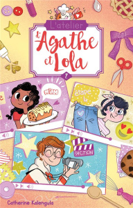 L'atelier d'Agathe et Lola Tome 2 : Tous pour Benji ! - Kalengula Catherine ; Foutrier Magalie