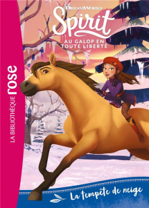Spirit - Au galop en toute liberté Tome 4 : La tempête de neige - DREAMWORKS