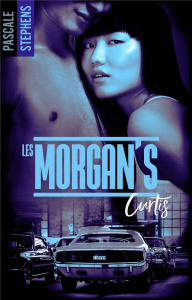 Les Morgan's Tome 2 : Curtis - Stephens Pascale