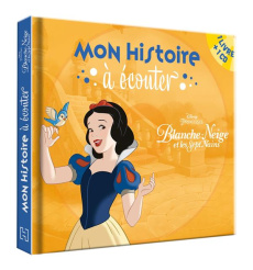 Blanche Neige et les Sept Nains. Avec 1 CD audio - COLLECTIF