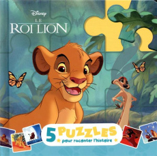 Le Roi Lion. 5 puzzles pour raconter l'histoire - COLLECTIF