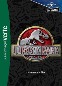 Films cultes Universal Tome 1 : Jurassic Park - Rosson Christophe