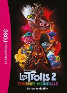 Les Trolls 2. Tournée mondiale - DREAMWORKS
