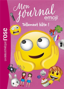 Mon journal emoji Tome 10 : Tellement hâte ! - Kalengula Catherine
