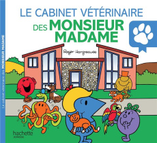 Le cabinet vétérinaire des Monsieur Madame - Hargreaves Roger ; Hargreaves Adam