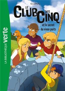 Le Club des Cinq Tome 20 : Le Club des Cinq et le secret du vieux puits - Blyton Enid