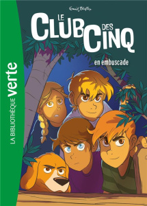 Le Club des Cinq Tome 21 : Le Club des Cinq en embuscade - Blyton Enid
