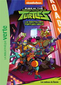 Rise of the Teenage Mutant Ninja Turtles Tome 4 : Les cadeaux de Donnie - NICKELODEON