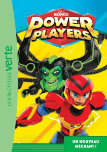 Power Players Tome 6 : Un nouveau méchant ! - Jaillet Nicolas