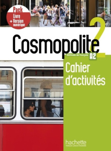 Méthode de français Cosmopolite 2 A2. Cahier d'activités, Pack Livre Version numérique, avec 1 CD - Dorey-Mater Anaïs ; Mathieu-Benoit Emilie ; Mous N