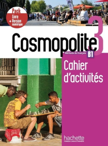 Cosmopolite 3 B1. Cahier d'activités version numérique, avec 1 CD audio - Dorey-Mater Anaïs ; Mathieu-Benoit Emilie ; Briet-
