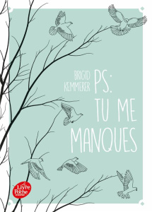 PS : tu me manques - Kemmerer Brigid ; Delarbre Alice