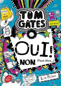 Tom Gates Tome 8 : Oui ! Non. (Peut-être) - Pichon Liz ; Zimmermann Natalie