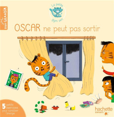 OSCAR ne peut pas sortir - Jouve-Gaudin Isabelle ; Grandgirard Mélanie ; Choq