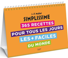 Simplissime. 365 recettes pour tous les jours les faciles du monde