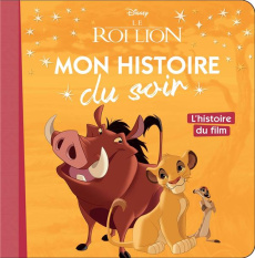 Le roi lion. L'histoire du film - COLLECTIF