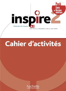 Inspire 2 A2. Cahier d'activités version numérique - Boisseaux Véronique ; Malcor Lucas
