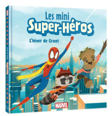 Les mini Super-Héros : L'hiver de Groot ! - COLLECTIF