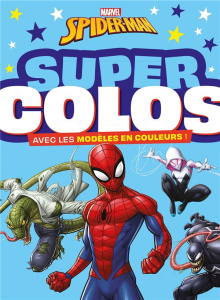 Super Colos Spider-man. Avec les modèles en couleurs ! - COLLECTIF