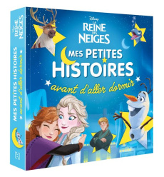 La Reine des Neiges. Mes petites histoires avant d'aller dormir