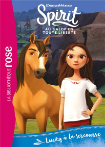 Spirit - Au galop en toute liberté Tome 11 : Lucky à la rescousse - Chatel Christelle