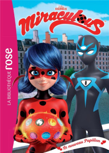 Miraculous Tome 34 : Le nouveau papillon - Kalengula Catherine ; Astruc Thomas