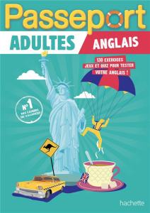 Passeport Adultes Anglais. 130 exercices, jeux et quiz pour tester votre anglais ! - Gabrielli Agnès ; Tastet Philippe