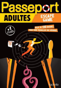 Passeport Adultes Escape Games - Lebrun Sandra ; Audrain Loïc ; Rebufello Gabriel