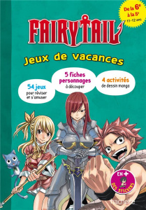 Fairy Tail. Jeux de vacances. De la 6e à la 5e - Raoul Elisabeth