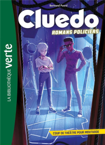 Cluedo. Romans policiers Tome 1 : Coup de théâtre pour moutarde - Puard Bertrand ; Trunfio Alessia