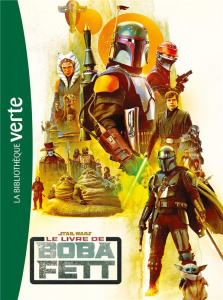 Le livre de Boba Fett. Star Wars - Schreiber Joe ; Bétan Julien