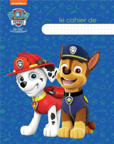 Le Cahier Pat' Patrouille - COLLECTIF