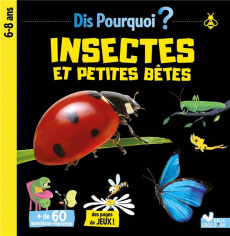 Insectes et petites bêtes - Mathivet Eric ; Chenot Patrick ; Meyer Aurore