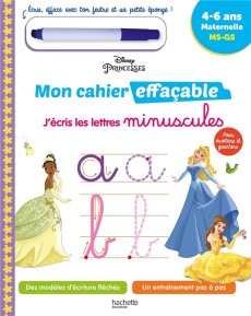 J'écris les lettres minuscules Disney Princesses. Maternelle MS, GS. Avec un feutre effaçable - COLLECTIF