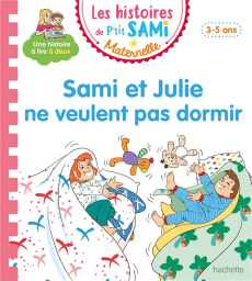 Les histoires de P'tit Sami Maternelle : Sami et Julie ne veulent pas dormir - Fallot Marion ; Boyer Alain
