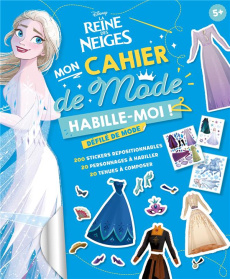 Mon cahier de mode Défilé de mode. La reine des neiges - COLLECTIF