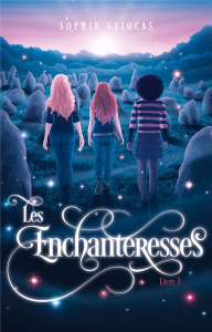 Les Enchanteresses Tome 3 : La porte de Sidh - Gliocas Sophie