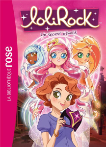 LoliRock Tome 31 : Un secret dévoilé - Rubio-Barreau Vanessa ; Stein Robin J. ; Franklin