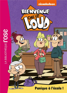 Bienvenue chez les Loud Tome 29 : Panique à l'école ! - NICKELODEON