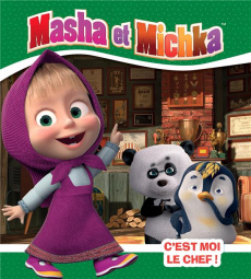 Masha et Michka : C'est moi le chef ! - Godeau Natacha