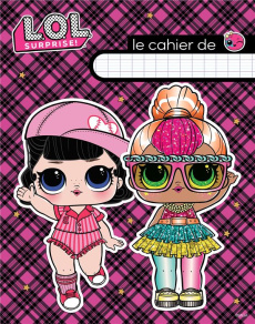 Cahier L.O.L. Surprise !