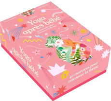 Yoga après bébé. 40 exercices pour retrouver la forme - Pelletier Coelia ; Lhuillier Laura