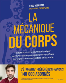 La mécanique du corps - Desmorat Hugo