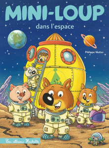 Mini-Loup Tome 29 : Mini-Loup dans l'espace - Matter Philippe