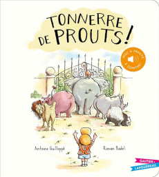 Tonnerre de prouts ! - Guilloppé Antoine ; Badel Ronan