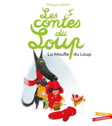 Les contes du loup : La Moufle du Loup - Jalbert Philippe