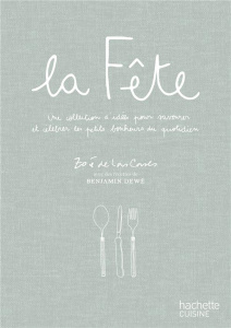 La Fête - Las Cases Zoé de ; Dewé Benjamin ; Deret Yann