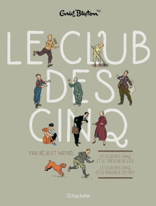 Le Club des Cinq (BD) : Coffret en deux volumes : Tome 1, Le Club des Cinq et le passage secret ; To - BEJA/NATAEL