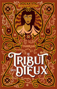 Le tribut des dieux Tome 2 : Tahirah - Guillou Bleuenn